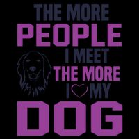 The More People I Meet The More I Love My Dog 16 in Basic Backpack