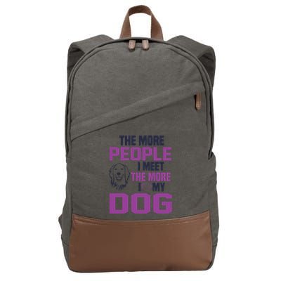 The More People I Meet The More I Love My Dog Cotton Canvas Backpack