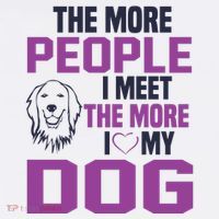 The More People I Meet The More I Love My Dog T-Shirt