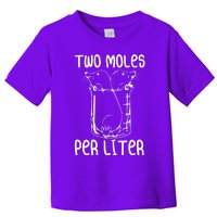 Two Moles Per Liter Toddler T-Shirt