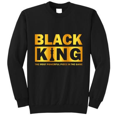 The most powerful piece in the game Black King Tall Sweatshirt