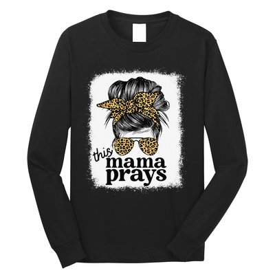 This Mama Prays Christian Mommy Faith Mother's Day Long Sleeve Shirt