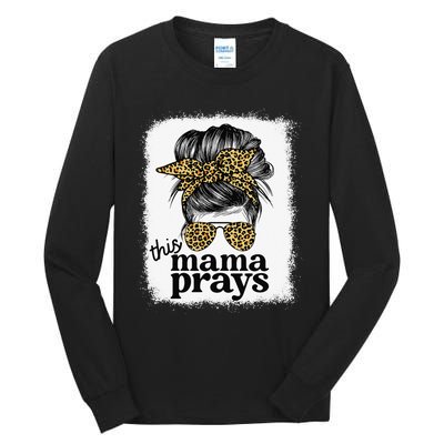 This Mama Prays Christian Mommy Faith Mother's Day Tall Long Sleeve T-Shirt