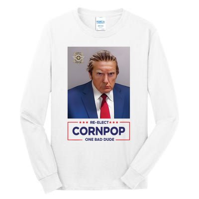 Trump Mugshot ReElect Cornpop One Bad Dude Tall Long Sleeve T-Shirt