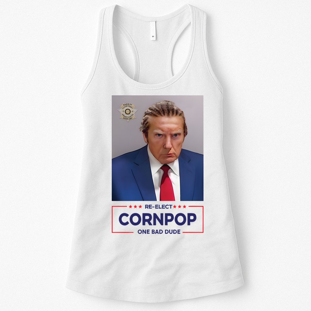 Trump Mugshot ReElect Cornpop One Bad Dude Womens Tank Top