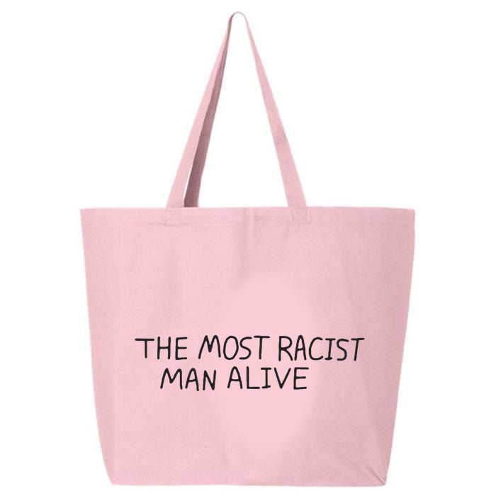 The Most Racist Man Alive 25L Jumbo Tote