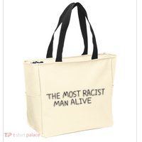 The Most Racist Man Alive Zip Tote Bag