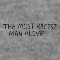 The Most Racist Man Alive Tall Sweatshirt