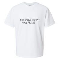 The Most Racist Man Alive Sueded Cloud Jersey T-Shirt