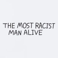 The Most Racist Man Alive Sueded Cloud Jersey T-Shirt