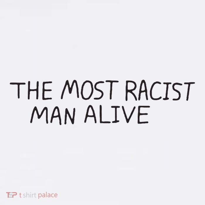 The Most Racist Man Alive 11oz C Handle Ceramic Mug