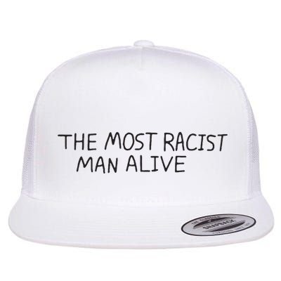The Most Racist Man Alive Flatbill Hat