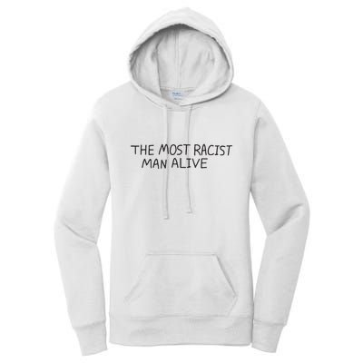 The Most Racist Man Alive Women's Pullover Hoodie