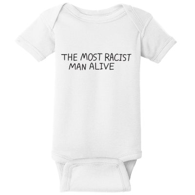 The Most Racist Man Alive Baby Bodysuit