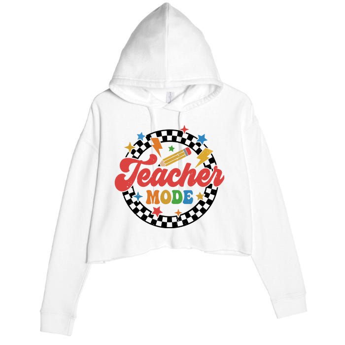 Teacher Mode Retro Vibe Back To School Teacher Life Crop Fleece Hoodie