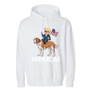 Trump Merica Riding A Saint Bernard Dog Patriotic 4th July Gift Garment-Dyed Fleece Hoodie