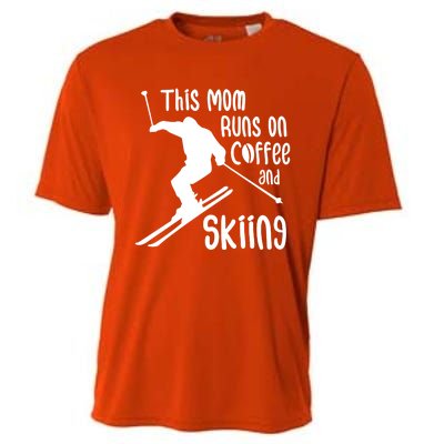 This Mom Runs On Coffee And Skiing Gift Cooling Performance Crew T-Shirt