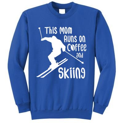 This Mom Runs On Coffee And Skiing Gift Sweatshirt