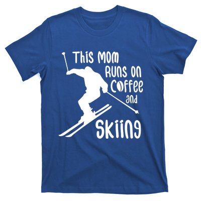 This Mom Runs On Coffee And Skiing Gift T-Shirt