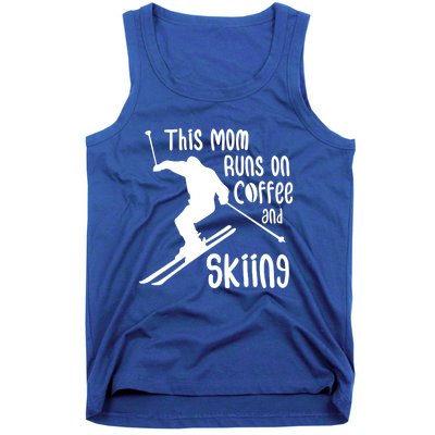 This Mom Runs On Coffee And Skiing Gift Tank Top