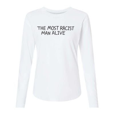 The Most Racist Man Alive Funny Gift Womens Cotton Relaxed Long Sleeve T-Shirt