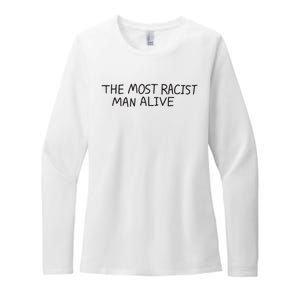 The Most Racist Man Alive Funny Gift Womens CVC Long Sleeve Shirt