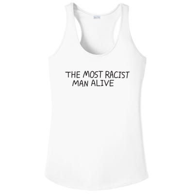 The Most Racist Man Alive Funny Gift Ladies PosiCharge Competitor Racerback Tank