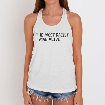 The Most Racist Man Alive Funny Gift Women's Knotted Racerback Tank