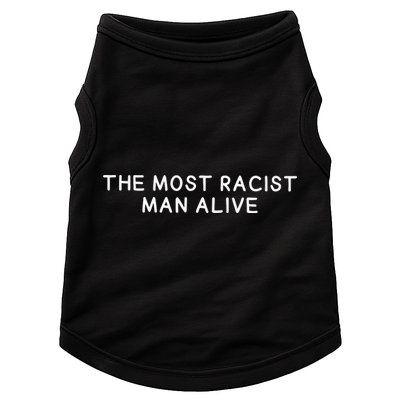 The Most Racist Man Alive Doggie Tank