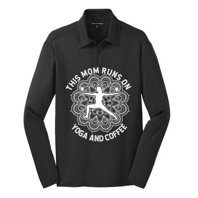 This Mom Runs On Coffee And Yoga Yogini Mama Gift Silk Touch Performance Long Sleeve Polo