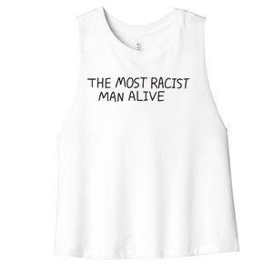 The Most Racist Man Alive Women's Racerback Cropped Tank