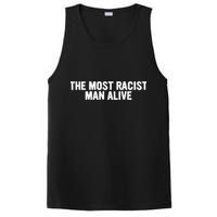 The Most Racist Man Alive Apparel PosiCharge Competitor Tank