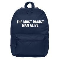 The Most Racist Man Alive Apparel 16 in Basic Backpack