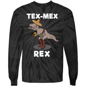 Tex Mex Rex Texas Mexican Cowboy Tyrannosaurus Dinosaur Tie-Dye Long Sleeve Shirt