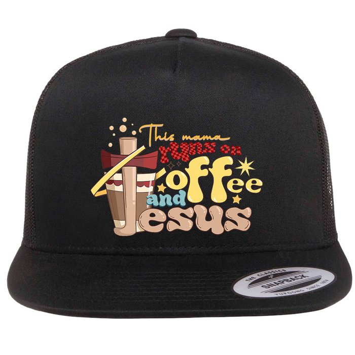 This Mom Runs On Coffee And Jesus! Flat Bill Trucker Hat