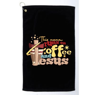 This Mom Runs On Coffee And Jesus! Golf Towel