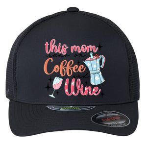 This Mom Runs On Coffee And Wine Flexfit Unipanel Trucker Cap