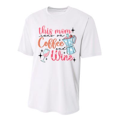 This Mom Runs On Coffee And Wine Performance Sprint T-Shirt