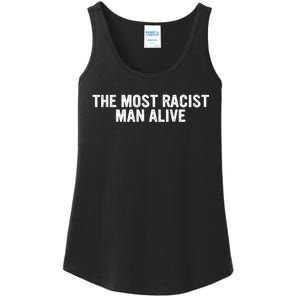 The Most Racist Man Alive Apparel Ladies Essential Tank