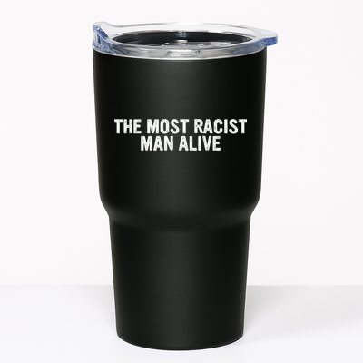 The Most Racist Man Alive Apparel Tumbler