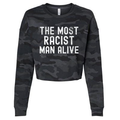 The Most Racist Man Alive Cropped Pullover Crew