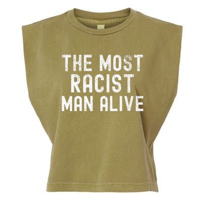 The Most Racist Man Alive Garment-Dyed Women's Muscle Tee