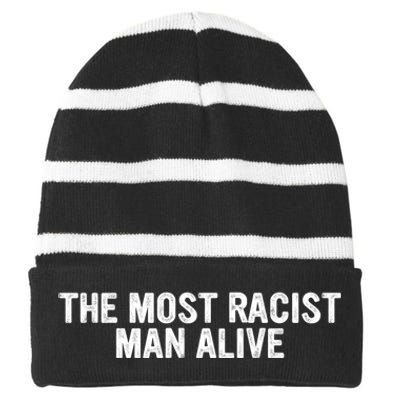 The Most Racist Man Alive Funny Sayings Striped Beanie with Solid Band