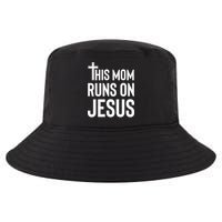 This Mom Runs On Jesus Christian Mother's Day Cool Comfort Performance Bucket Hat