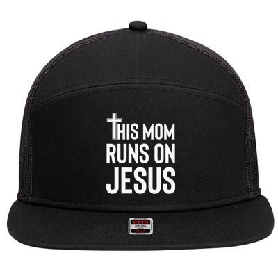 This Mom Runs On Jesus Christian Mother's Day 7 Panel Mesh Trucker Snapback Hat