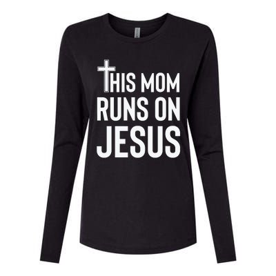 This Mom Runs On Jesus Christian Mother's Day Womens Cotton Relaxed Long Sleeve T-Shirt