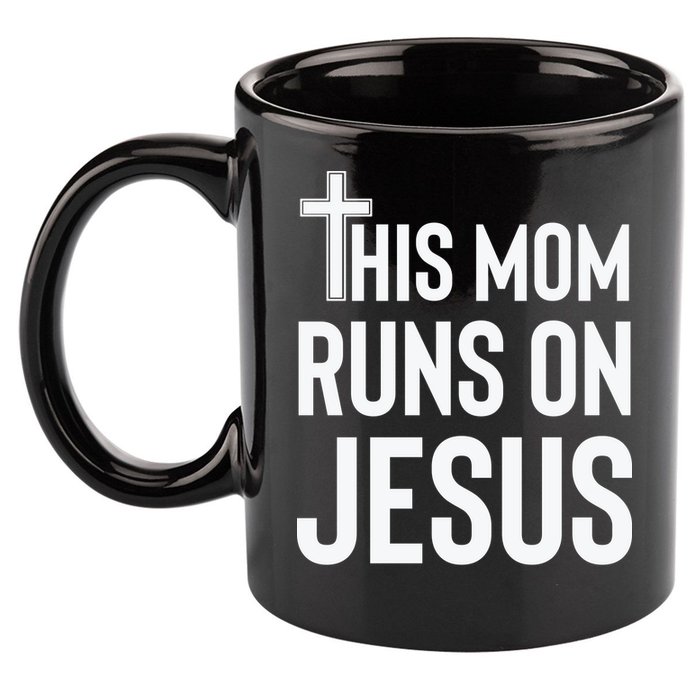 This Mom Runs On Jesus Christian Mother's Day 11oz C Handle Ceramic Mug