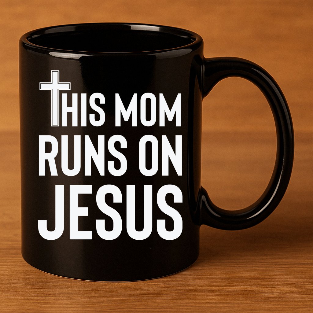 This Mom Runs On Jesus Christian Mother's Day 11oz C Handle Ceramic Mug
