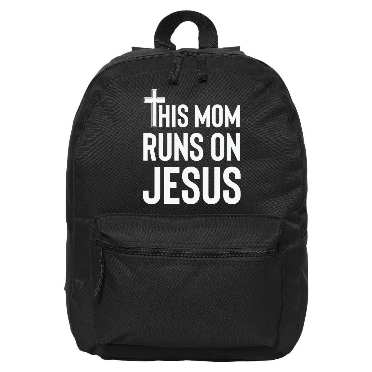 This Mom Runs On Jesus Christian Mother's Day 16 in Basic Backpack