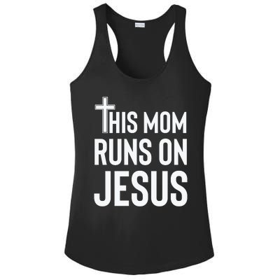 This Mom Runs On Jesus Christian Mother's Day Ladies PosiCharge Competitor Racerback Tank